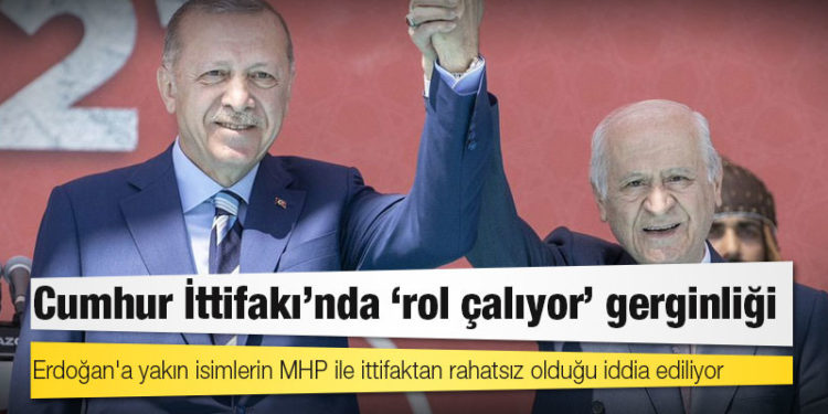 Cumhur İttifakı’nda ‘rol çalıyor’ gerginliği: Erdoğan'a yakın isimlerin MHP ile ittifaktan rahatsız olduğu iddia ediliyor