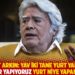 Cüneyt Arkın: Yav iki tane yurt yapmak... Saraylar yapıyoruz yurt niye yapamıyoruz?