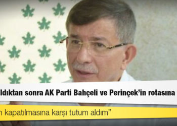 Davutoğlu: Biz ayrıldıktan sonra AK Parti Bahçeli ve Perinçek'in rotasına girdi