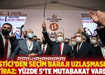Destici, AKP ve MHP'nin seçim barajı uzlaşmasına itiraz etti: Yüzde 5'te mutabakat vardı
