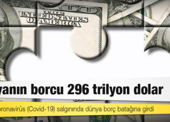 Dünyanın borcu 296 trilyon dolar