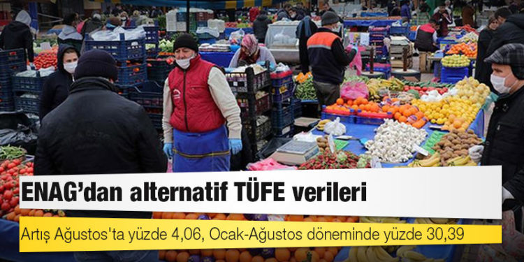 ENAG'dan alternatif TÜFE verileri: Artış Ağustos'ta yüzde 4,06, Ocak-Ağustos döneminde yüzde 30,39