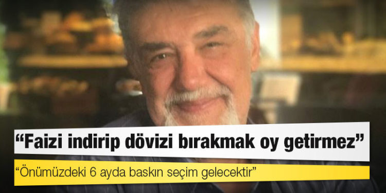 Ekonomist Atilla Yeşilada: Merkez Bankası'na faiz indirim direktifi erken seçim için yapılmıştır; önümüzdeki 6 ayda baskın seçim gelecektir