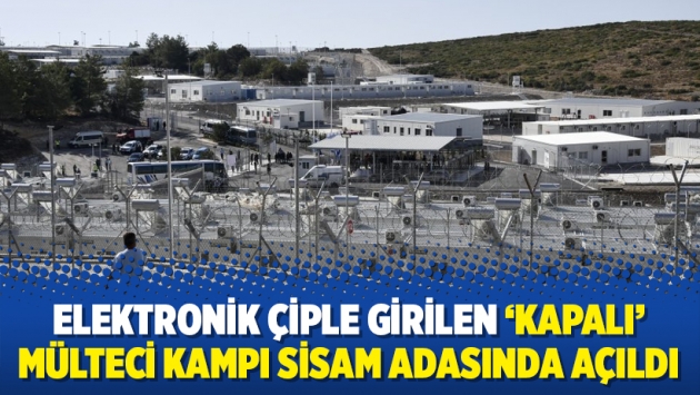 Elektronik çiple girilen ‘kapalı’ mülteci kampı Sisam adasında açıldı