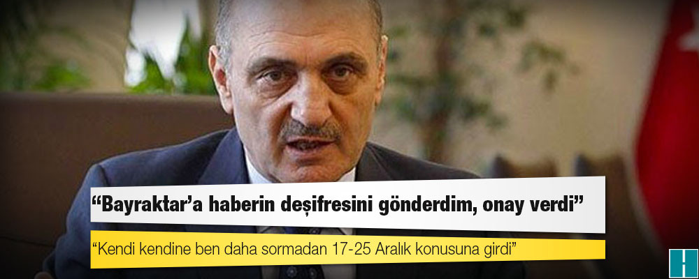 Erdoğan Bayraktar röportajını yapan gazeteci Sancar: Bayraktar'a haberin deşifresini gönderdim, onay verdi