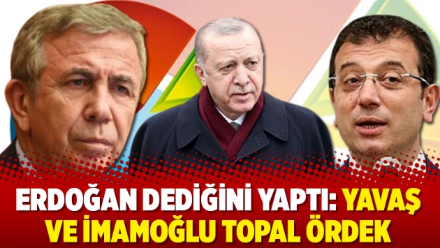 Erdoğan dediğini yaptı: Yavaş ve İmamoğlu topal ördek