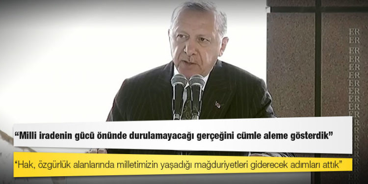 Erdoğan: Hak, özgürlük alanlarında milletimizin yaşadığı mağduriyetleri giderecek adımları attık