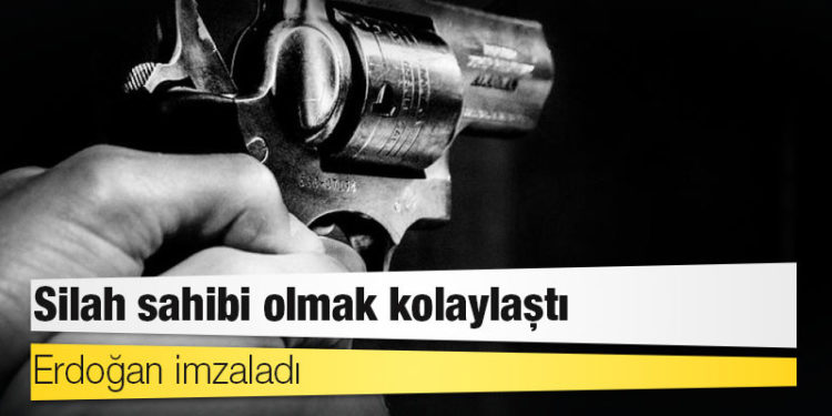 Erdoğan imzaladı: Silah sahibi olmak kolaylaştı