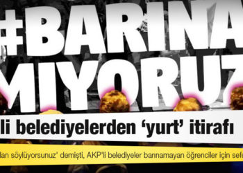Erdoğan 'yalan söylüyorsunuz' demişti; AKP'li belediyeler barınamayan öğrenciler için seferber oldu
