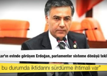 Eski CHP Milletvekili Özgündüz: Gül ile Akar'ın evinde görüşen Erdoğan, parlamenter sisteme dönüşü teklif etti