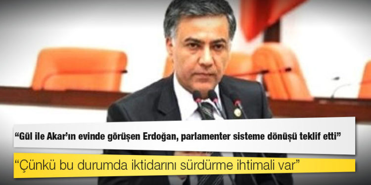 Eski CHP Milletvekili Özgündüz: Gül ile Akar'ın evinde görüşen Erdoğan, parlamenter sisteme dönüşü teklif etti