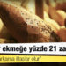 Fırıncılar ekmeğe yüzde 21 zam istedi