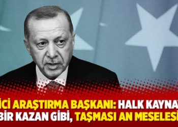 Gezici Araştırma Başkanı: Halk kaynayan bir kazan gibi, taşması an meselesi
