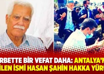 Gurbette bir vefat daha: Antalya'nın sevilen ismi Hasan Şahin hakka y&uuml;r&uuml;d&uuml;
