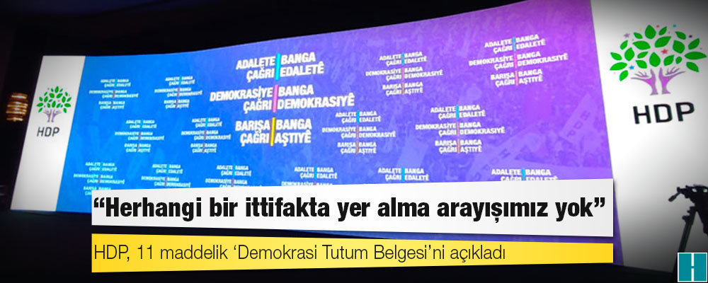 HDP, 11 maddelik ‘Demokrasi Tutum Belgesi’ni açıkladı