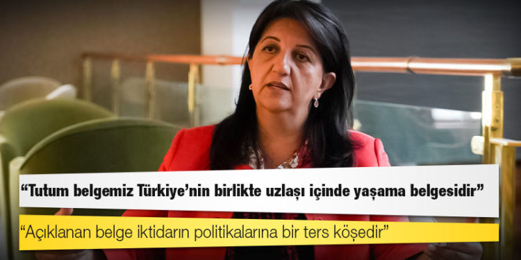 HDP Eş Genel Başkanı Pervin Buldan: Tutum belgemiz Türkiye'nin birlikte uzlaşı içinde yaşama belgesidir