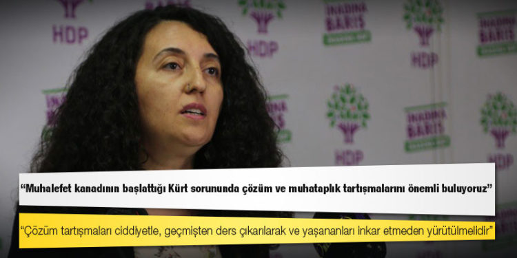 HDP Sözcüsü Günay: Muhalefet kanadının başlattığı Kürt sorununda çözüm ve muhataplık tartışmalarını önemli buluyoruz