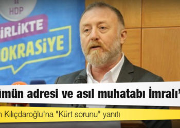 HDP'den Kılıçdaroğlu'na "Kürt sorunu" yanıtı: Çözümün adresi ve asıl muhatabı İmralı'dır