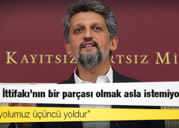 HDP'li Garo Paylan: Millet İttifakı'nın bir parçası olmak asla istemiyoruz