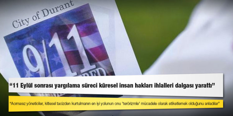 HRW: 11 Eylül sonrası yargılama süreci küresel insan hakları ihlalleri dalgası yarattı