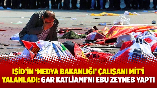 IŞİD’in ‘medya bakanlığı’ çalışanı MİT’i yalanladı: Gar Katliamı’nı Ebu Zeyneb yaptı