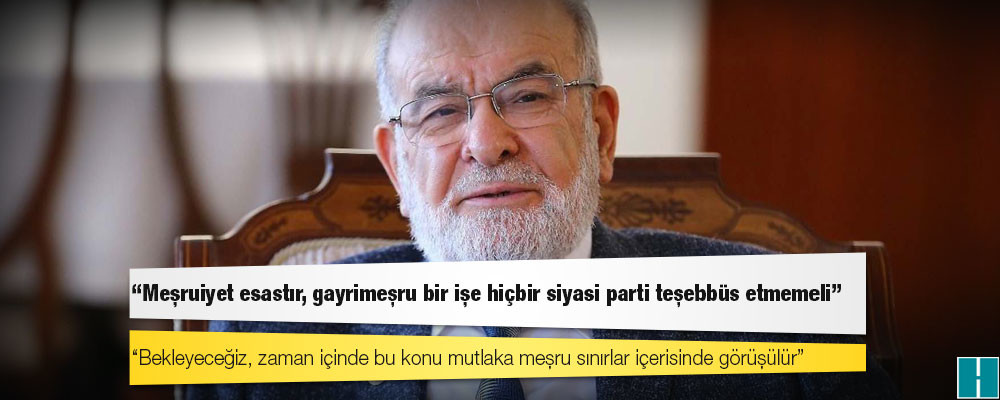 Karamollaoğlu’ndan “Kürt sorunu” açıklaması: Meşruiyet esastır, gayrimeşru bir işe hiçbir siyasi parti teşebbüs etmemeli