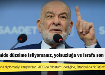 Karamollaoğlu'ndan Erdoğan'a: Şahsi ilişkilerle diplomasiyi karıştırırsan, ABD'de "dostum" dediğine, İstanbul'da "küstüm" dersin