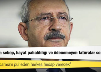 Kılıçdaroğlu: Bugün bir kez daha anlaşıldı ki, Merkez Bankası Başkanı da Erdoğan’dır, milletin parasını pul eden herkes hesap verecek!