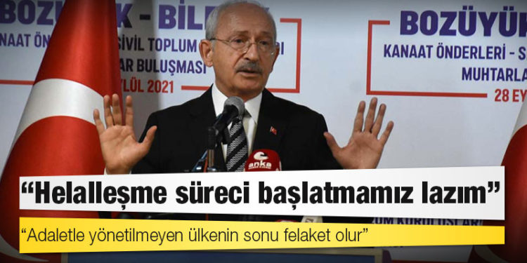 Kılıçdaroğlu: Helalleşme süreci başlatmamız lazım