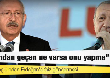 Kılıçdaroğlu'ndan Erdoğan'a faiz göndermesi: Şimdi tek yapman gereken, aklından şu an geçen ne varsa, işte tam onu yapmamaktır