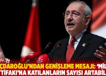 Kılıçdaroğlu'ndan genişleme mesajı: ‘Millet ittifakı’na katılanların sayısı artabilir