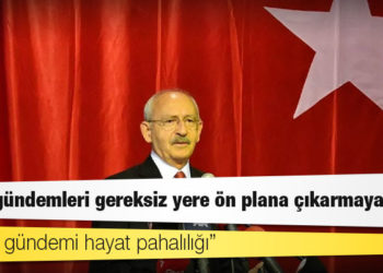 Kılıçdaroğlu’ndan ‘Suni gündemleri gereksiz yere ön plana çıkarmayalım’ talimatı