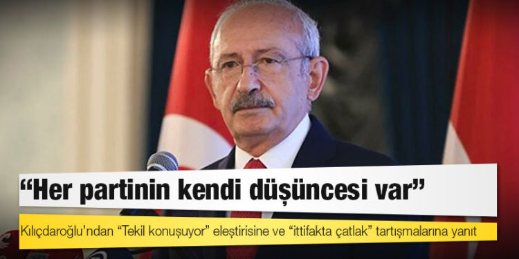 Kılıçdaroğlu’ndan “Tekil konuşuyor” eleştirisine ve “ittifakta çatlak” tartışmalarına yanıt: “Her partinin kendi düşüncesi var”