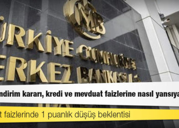 MB’nin indirim kararı, kredi ve mevduat faizlerine nasıl yansıyacak?