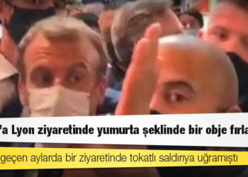 Macron'a Lyon ziyaretinde yumurta şeklinde bir obje fırlatıldı!