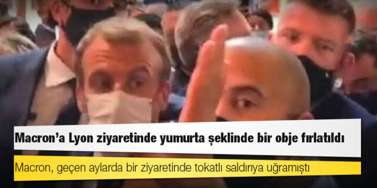 Macron'a Lyon ziyaretinde yumurta şeklinde bir obje fırlatıldı!