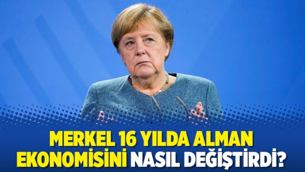 Merkel 16 yılda Alman ekonomisini nasıl değiştirdi?