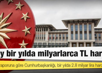 Sayıştay raporuna göre Cumhurbaşkanlığı, bir yılda 2.8 milyar lira harcadı