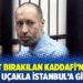 Serbest bırakılan Kaddafi’nin oğlu ilk uçakla İstanbul’a gitti