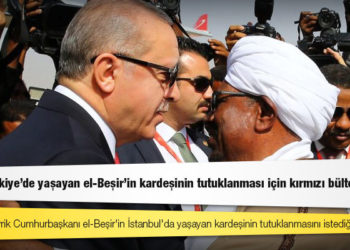 Sudan, Türkiye’de yaşayan el-Beşir’in kardeşinin tutuklanması için kırmızı bülten çıkardı