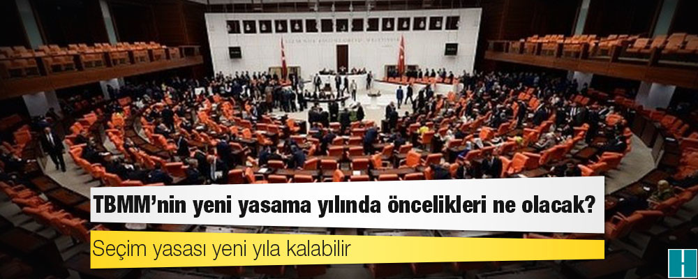 TBMM'nin yeni yasama yılında öncelikleri ne olacak?