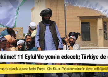 Taliban kaynağı: Yeni hükümet 11 Eylül'de yemin edecek; Türkiye de davetli