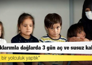 Taliban'dan kaçan Ferzana: Çocuklarımla dağlarda 3 gün aç ve susuz kaldık