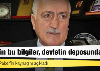 Tantan, Peker’in kaynağını açıkladı: Bütün bu bilgiler, devletin deposunda