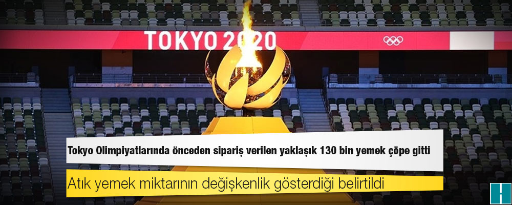 Tokyo Olimpiyatlarında önceden sipariş verilen yaklaşık 130 bin yemek çöpe gitti