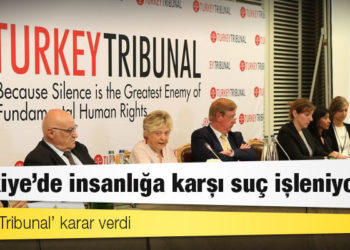 'Turkey Tribunal' karar verdi: Türkiye’de insanlığa karşı suç işleniyor