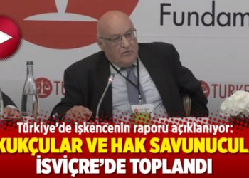 Türkiye’de işkencenin raporu açıklanıyor: Hukukçular ve hak savunucuları İsviçre’de toplandı
