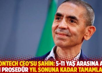 Uğur Şahin: 5-11 yaş arasına aşı i&ccedil;in prosed&uuml;r yıl sonuna kadar tamamlanır