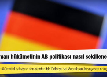 Yeni Alman hükümetinin AB politikası nasıl şekillenecek?