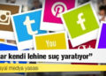 Yeni sosyal medya yasası: ‘İktidar kendi lehine suç yaratıyor’